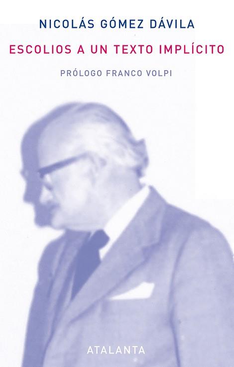 ESCOLIOS A UN TEXTO IMPLICITO | 9788493724719 | GOMEZ DAVILA,NICOLAS | Libreria Geli - Librería Online de Girona - Comprar libros en catalán y castellano