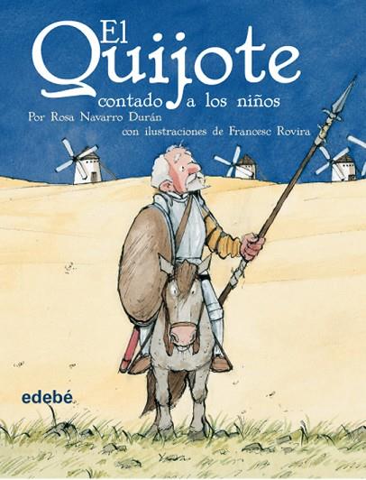 EL QUIJOTE CONTADO A LOS NIÑOS | 9788423684588 | NAVARRO DURAN,ROSA | Llibreria Geli - Llibreria Online de Girona - Comprar llibres en català i castellà