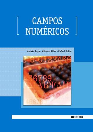 CAMPOS NUMERICOS | 9788497451994 | RAYA,ANDRES/RIDER,ALFONSO/RUBIO,RAFAEL | Llibreria Geli - Llibreria Online de Girona - Comprar llibres en català i castellà