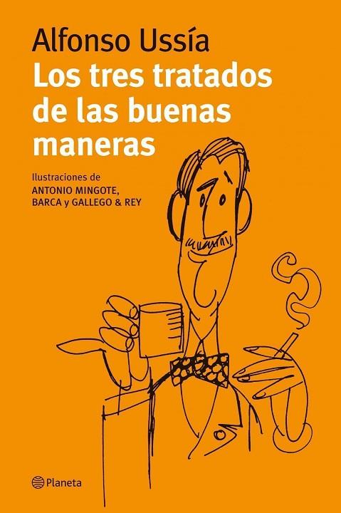 LOS TRES TRATADOS DE LAS BUENAS MANERAS | 9788408089520 | USSIA,ALFONSO | Libreria Geli - Librería Online de Girona - Comprar libros en catalán y castellano