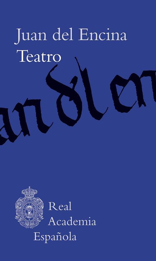 TEATRO | 9788467070705 | ENCINA,JUAN DEL | Llibreria Geli - Llibreria Online de Girona - Comprar llibres en català i castellà