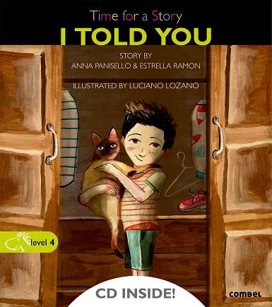 I TOLD YOU | 9788498258028 | PANISELLO,ANNA/RAMON,ESTRELLA | Llibreria Geli - Llibreria Online de Girona - Comprar llibres en català i castellà