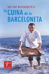 LA CUINA DE LA BARCELONETA | 9788466404068 | MARQUES,QUIM | Libreria Geli - Librería Online de Girona - Comprar libros en catalán y castellano
