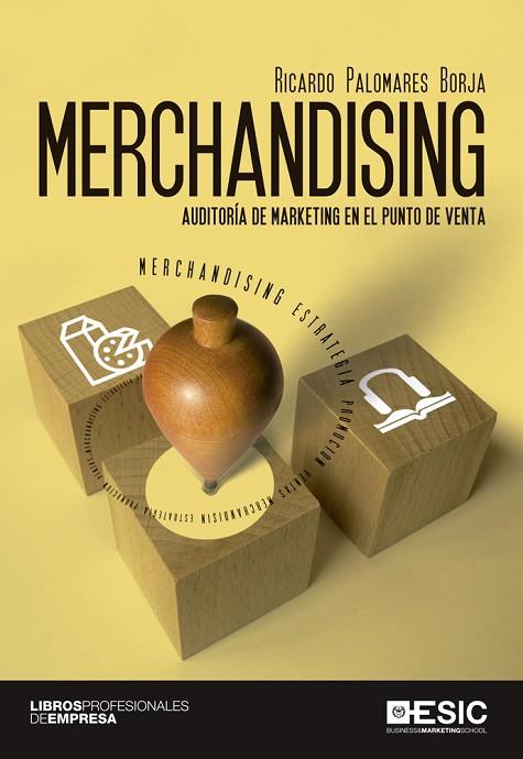 MERCHANDISING.AUDITORÍA DE MARKETING EN EL PUNTO DE VENTA | 9788415986676 | PALOMARES BORJA,RICARDO | Llibreria Geli - Llibreria Online de Girona - Comprar llibres en català i castellà