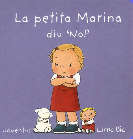 LA PETITA MARINA DIU QUE NO | 9788426140685 | BIE,LINNE | Llibreria Geli - Llibreria Online de Girona - Comprar llibres en català i castellà