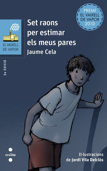 SET RAONS PER ESTIMAR ELS MEUS PARES | 9788466139434 | CELA,JAUME | Llibreria Geli - Llibreria Online de Girona - Comprar llibres en català i castellà