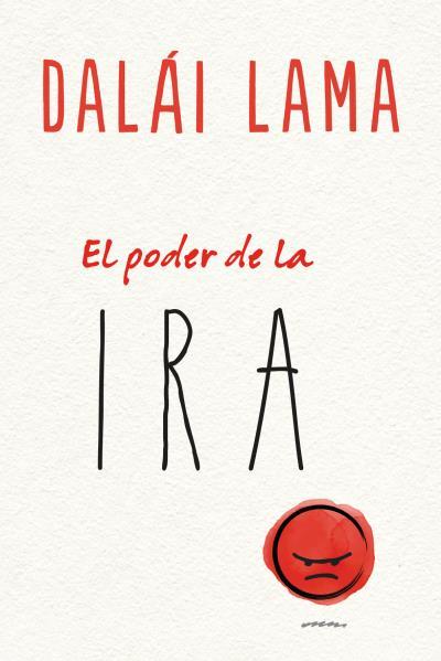 EL PODER DE LA IRA | 9788416720781 | DALAI LAMA | Libreria Geli - Librería Online de Girona - Comprar libros en catalán y castellano