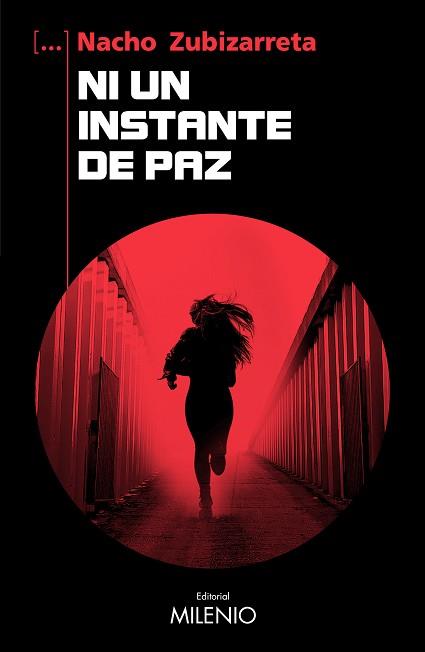 NI UN INSTANTE DE PAZ | 9788419884664 | ZUBIZARRETA CÓRDOBA, NACHO | Llibreria Geli - Llibreria Online de Girona - Comprar llibres en català i castellà