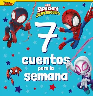 SPIDEY Y SU SUPEREQUIPO.7 CUENTOS PARA LA SEMANA | 9788418610967 | MARVEL | Llibreria Geli - Llibreria Online de Girona - Comprar llibres en català i castellà