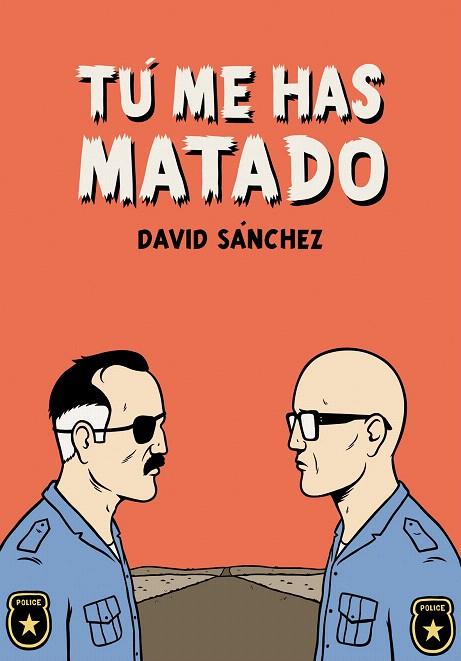 TU ME HAS MATADO | 9788492769438 | SANCHEZ,DAVID | Libreria Geli - Librería Online de Girona - Comprar libros en catalán y castellano