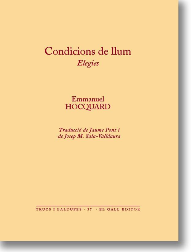 CONDICIONS DE LLUM.ELEGIES | 9788494168567 | HOCQUARD,EMMANUEL | Llibreria Geli - Llibreria Online de Girona - Comprar llibres en català i castellà