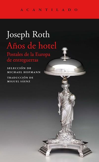 AÑOS DE HOTEL.POSTALES DE LA EUROPA DE ENTREGUERRAS | 9788417346713 | ROTH,JOSEPH | Libreria Geli - Librería Online de Girona - Comprar libros en catalán y castellano