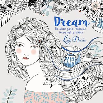 DREAM | 9788448845889 | DESIDIA,LADY | Libreria Geli - Librería Online de Girona - Comprar libros en catalán y castellano