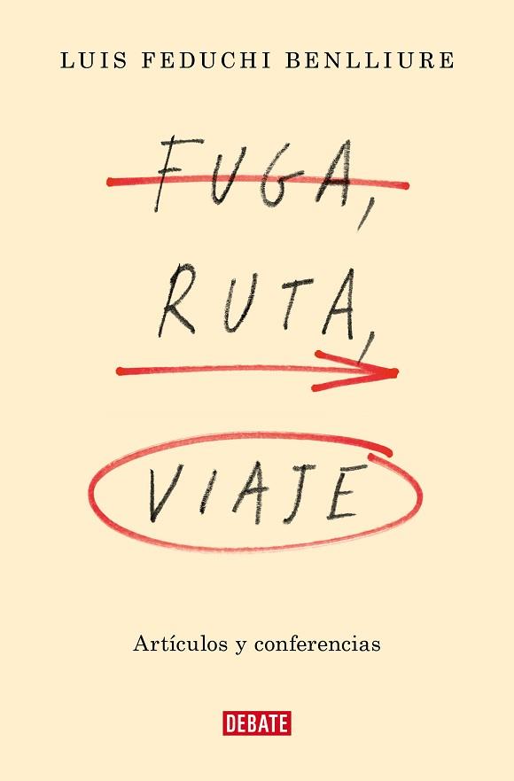 FUGA,RUTA,VIAJE | 9788419399830 | FEDUCHI BENLLIURE,LUIS | Libreria Geli - Librería Online de Girona - Comprar libros en catalán y castellano