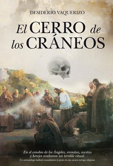 EL CERRO DE LOS CRANEOS | 9788492924899 | VAQUERIZO,DESIDERIO | Llibreria Geli - Llibreria Online de Girona - Comprar llibres en català i castellà