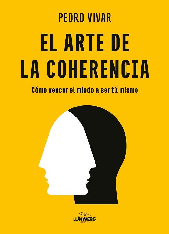 EL ARTE DE LA COHERENCIA | 9788419875556 | VIVAR, PEDRO | Llibreria Geli - Llibreria Online de Girona - Comprar llibres en català i castellà