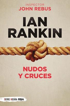 NUDOS Y CRUCES | 9788491875499 | RANKIN,IAN | Libreria Geli - Librería Online de Girona - Comprar libros en catalán y castellano