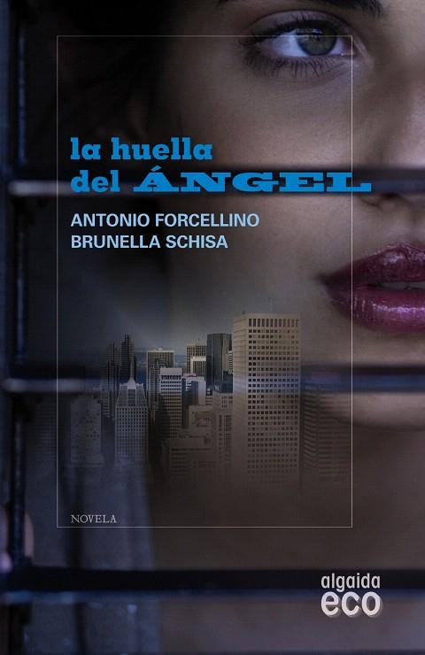 LA HUELLA DEL ANGEL | 9788498776478 | FORCELLINO,ANTONIO/SCHISA,BRUNELA | Llibreria Geli - Llibreria Online de Girona - Comprar llibres en català i castellà