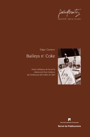 BAILEYS N´COKE | 9788449025242 | CANTERO,EDGAR | Llibreria Geli - Llibreria Online de Girona - Comprar llibres en català i castellà