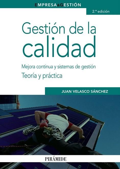 GESTION DE LA CALIDAD.MEJORA CONTINUA Y SISTEMAS DE GESTION | 9788436823622 | VELASCO SANCHEZ,JUAN | Llibreria Geli - Llibreria Online de Girona - Comprar llibres en català i castellà