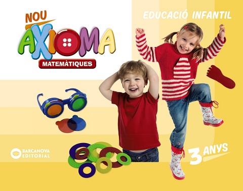 NOU AXIOMA 3 ANYS( MATEMÀTIQUES. CARPETA DE L'ALUMNE) | 9788448948689 | COLOMÀ,ELISABETH/NADAL,ANNA/SARRÀ,ANNA | Llibreria Geli - Llibreria Online de Girona - Comprar llibres en català i castellà