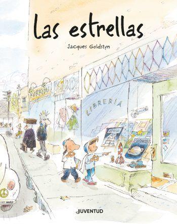 LAS ESTRELLAS(PREMI LLIBRETER 2021 ÀLBUM IL·LUSTRAT) | 9788426146854 | GOLDSTYN, JACQUES | Libreria Geli - Librería Online de Girona - Comprar libros en catalán y castellano