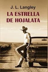 LA ESTRELLA DE HOJALATA | 9788488052759 | LANGLEY,J.L. | Libreria Geli - Librería Online de Girona - Comprar libros en catalán y castellano