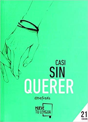 CASI SIN QUERER | 9788494398902 | DEFREDS | Llibreria Geli - Llibreria Online de Girona - Comprar llibres en català i castellà