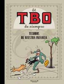 EL TBO DE SIEMPRE.TESOROS DE NUESTRA INFANCIA | 9788466644532 | AUTORES VARIOS/COLL I COLL, JOSEP/SABATES MASSANEL | Llibreria Geli - Llibreria Online de Girona - Comprar llibres en català i castellà