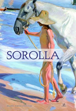 SOROLLA | 9788466237345 | TORRES GONZÁLEZ,BEGOÑA | Llibreria Geli - Llibreria Online de Girona - Comprar llibres en català i castellà