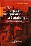 37 ANYS DE FRANQUISME A CATALUNYA.UNA VISIO... | 9788473066594 | CABANA,FRANCESC | Llibreria Geli - Llibreria Online de Girona - Comprar llibres en català i castellà