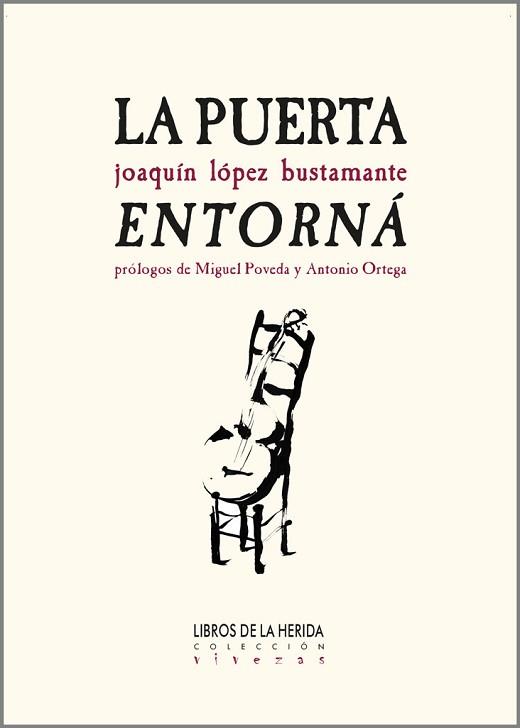 LA PUERTA ENTORNÁ | 9788412255034 | LÓPEZ BUSTAMANTE,JOAQUÍN | Llibreria Geli - Llibreria Online de Girona - Comprar llibres en català i castellà