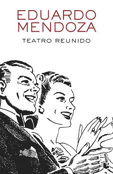 TEATRO REUNIDO | 9788432234156 | MENDOZA,EDUARDO | Libreria Geli - Librería Online de Girona - Comprar libros en catalán y castellano