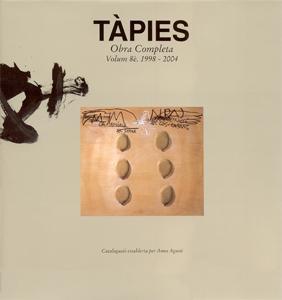 TÀPIES.OBRA COMPLETA-8(1998-2004) | 9788488786241 | TAPIES,ANTONI | Libreria Geli - Librería Online de Girona - Comprar libros en catalán y castellano