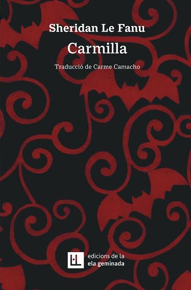 CARMILLA (EDICIÓ EN CATALÀ) | 9788412830477 | LE FANU, SHERIDAN | Llibreria Geli - Llibreria Online de Girona - Comprar llibres en català i castellà