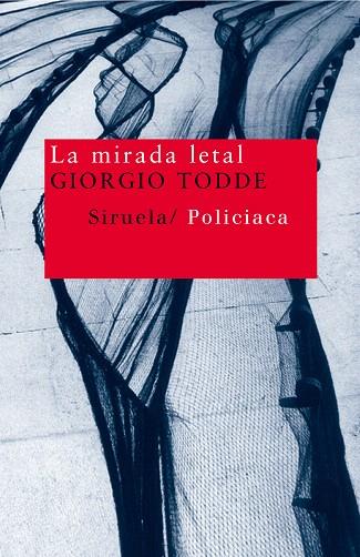 LA MIRADA LETAL | 9788478449545 | TODDE,GIORGIO | Llibreria Geli - Llibreria Online de Girona - Comprar llibres en català i castellà