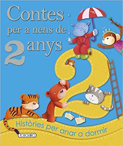 CONTES PER A NENS DE 2 ANYS.HISTÒRIES PER ANAR A DORMIR | 9788490374320 |   | Libreria Geli - Librería Online de Girona - Comprar libros en catalán y castellano