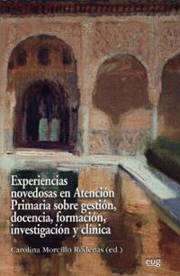 EXPERIENCIAS NOVEDOSAS EN ATENCION PRIMARIA SOBRE GESTION | 9788433850577 | MORCILLO RODENAS,CAROLINA | Llibreria Geli - Llibreria Online de Girona - Comprar llibres en català i castellà