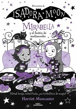 MIRABELLA-10.MIRABELLA Y EL FESTÍN DE MEDIANOCHE | 9788419982001 | MUNCASTER,HARRIET | Llibreria Geli - Llibreria Online de Girona - Comprar llibres en català i castellà