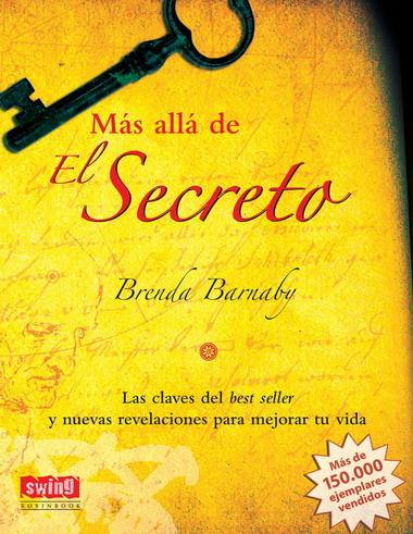 MAS ALLA DE EL SECRETO | 9788496746398 | BARNABY,B | Llibreria Geli - Llibreria Online de Girona - Comprar llibres en català i castellà