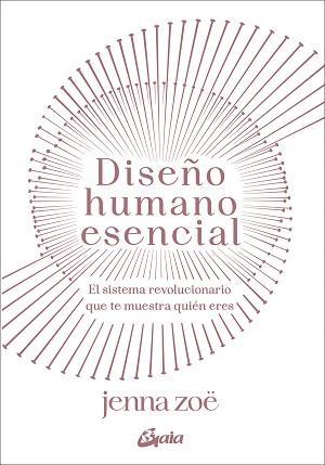 DISEÑO HUMANO ESENCIAL | 9788411081283 | ZOË, JENNA | Llibreria Geli - Llibreria Online de Girona - Comprar llibres en català i castellà