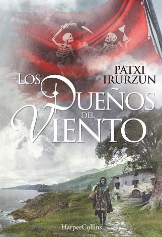 LOS DUEÑOS DEL VIENTO | 9788416502431 | IRURZUN,PATXI | Libreria Geli - Librería Online de Girona - Comprar libros en catalán y castellano