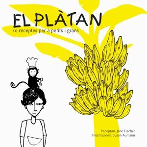 EL PLATAN.10 RECEPTES PER A PETITS I GRANS | 9788492607136 | FISCHER,JANE/AUMANN,SUSAN | Llibreria Geli - Llibreria Online de Girona - Comprar llibres en català i castellà