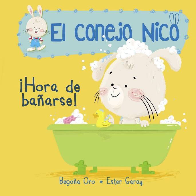 EL CONEJO MICO-2.HORA DE BAÑARSE!  | 9788448849795 | ORO,BEGOÑA/GARAY,ESTER | Llibreria Geli - Llibreria Online de Girona - Comprar llibres en català i castellà