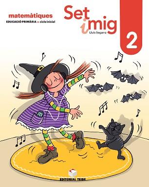 SET I MIG(QUADERN 02)PRIMER DE PRIMÀRIA(ED. 2019) | 9788430740024 | SEGARRA NEIRA,JOSEP LLUÍS | Llibreria Geli - Llibreria Online de Girona - Comprar llibres en català i castellà