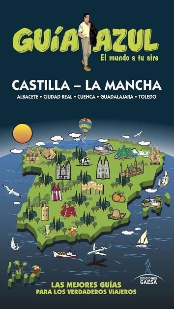 CASTILLA LA MANCHA(GUIA AZUL.EDICION 2017) | 9788416766697 | LEDRADO, PALOMA | Libreria Geli - Librería Online de Girona - Comprar libros en catalán y castellano