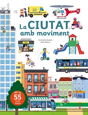 LA CIUTAT AMB MOVIMENT | 9788466142885 | BAUMANN,ANNE-SOPHIE | Libreria Geli - Librería Online de Girona - Comprar libros en catalán y castellano