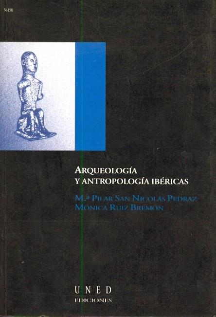 ARQUEOLOGIA Y ANTROPOLOGIA IBERICAS | 9788436242416 | RUIZ BREMON,MONICA | Llibreria Geli - Llibreria Online de Girona - Comprar llibres en català i castellà