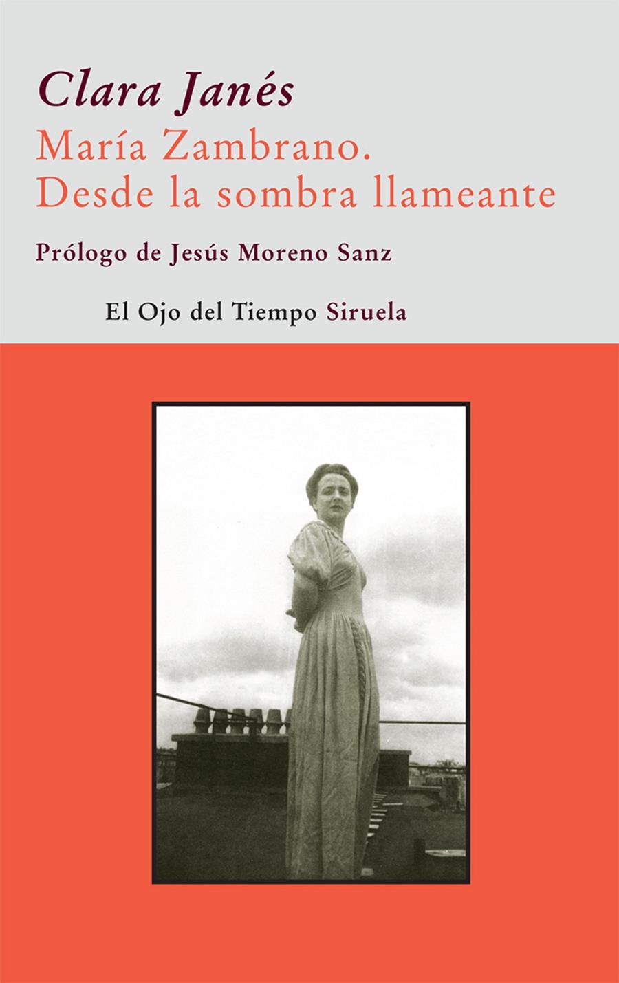 MARIA ZAMBRANO.DESDE LA SOMBRA LLAMEANTE | 9788498413434 | JANES,CLARA | Libreria Geli - Librería Online de Girona - Comprar libros en catalán y castellano