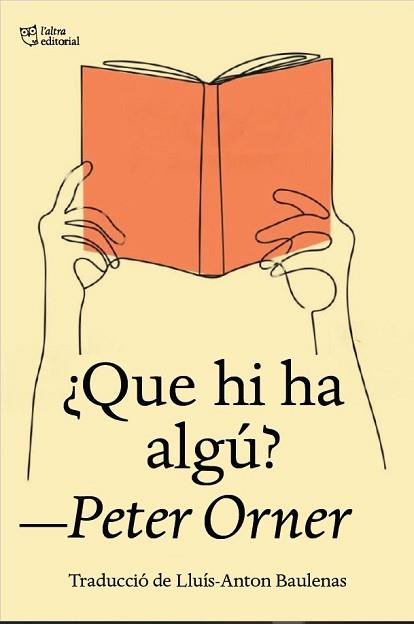 QUE HI HA ALGÚ? | 9788412722727 | ORNER,PETER | Llibreria Geli - Llibreria Online de Girona - Comprar llibres en català i castellà